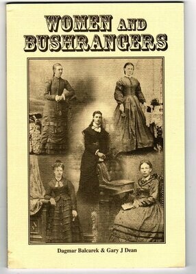 Women and Bushrangers by Dagmar Balcarek and Gary J Dean