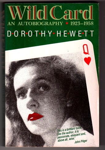 Wild Card: An Autobiography 1923-1958 by Dorothy Hewett