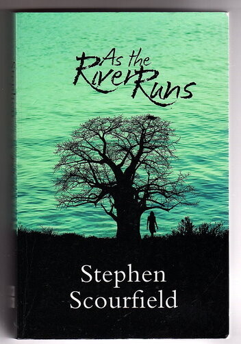 As The River Runs by Stephen Scourfield