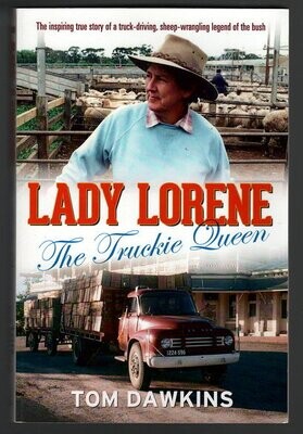 Lady Lorene: The Truckie Queen by Tom Dawkins