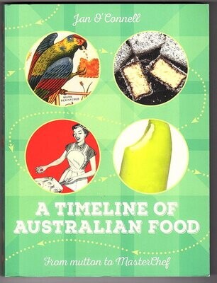 A Timeline of Australian Food by Jan O’Connell