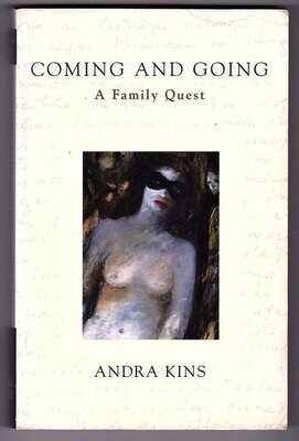 Coming and Going: A Family Quest by Andra Kins