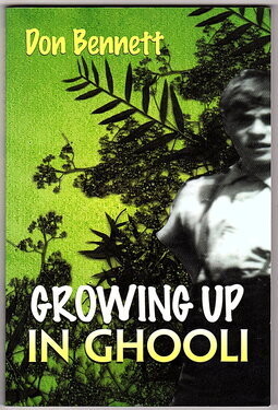 Growing Up in Ghouli by Don Bennett