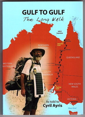 Gulf to Gulf: The Long Walk by Jeff Johnson as told to Cyril Ayris
