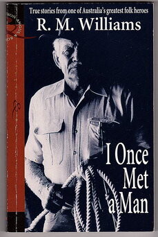 I Once Met a Man by R M Williams