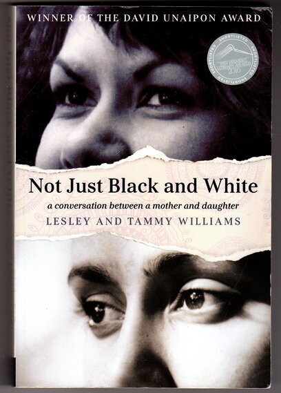 Not Just Black and White: A Conversation Between a Mother and Daughter by Lesley Williams and Tammy Williams
