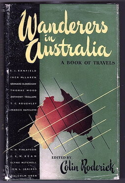 Wanderers in Australia: A Book of Travels edited by Colin Roderick