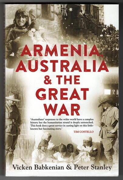 Armenia, Australia & the Great War by Vicken Babkenian and Peter Stanley