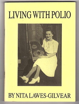 Living with Polio: The Laughter and the Tears by Nita Lawes-Gilvear