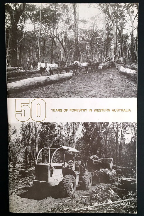 50 Years of Forestry in Western Australia by the Forest Department