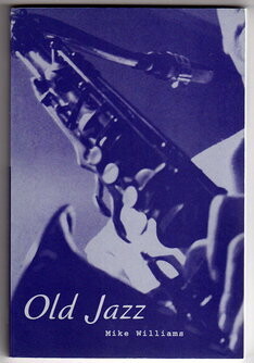 Old Jazz by Mike Williams