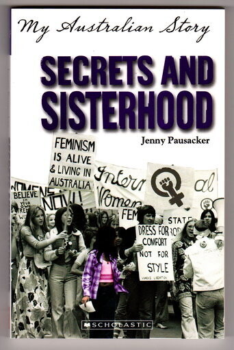 Secrets and Sisterhood (My Australian Story) by Jenny Pausacker