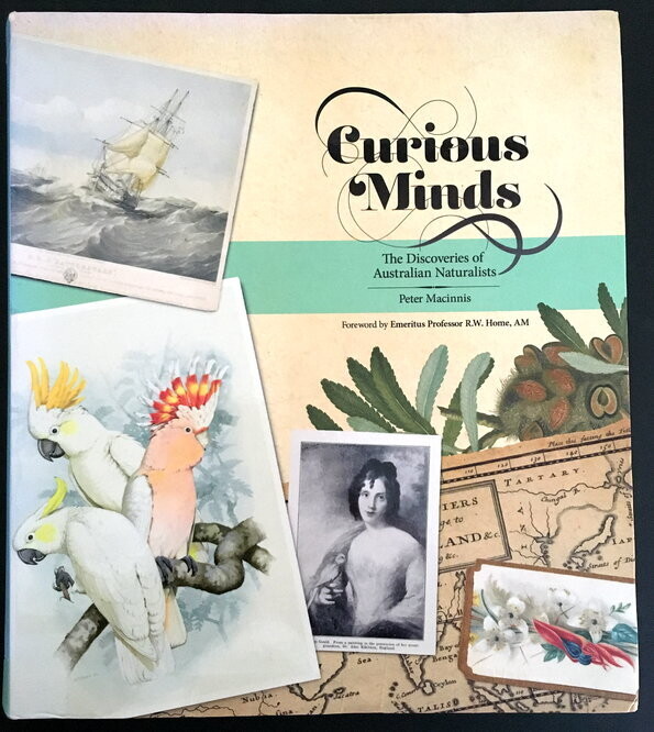 Curious Minds: The Discoveries of Australian Naturalists by Peter Macinnis