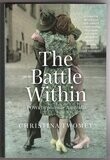 The Battle Within: POWs in Postwar Australia by Christina Twomey