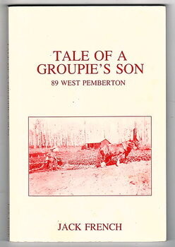 Tale of a Groupie's Son: 89 West Pemberton by Jack French