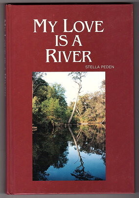 My Love is a River by Stella Peden