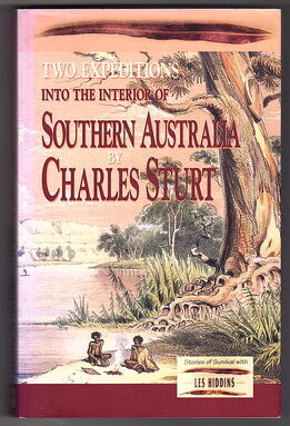 Two Expeditions Into the Interior of Southern Australia by Charles Sturt