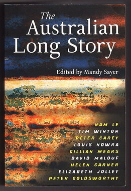 The Australian Long Story edited by Mandy Sayer