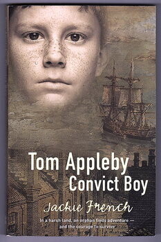 Tom Appleby: Convict Boy by Jackie French