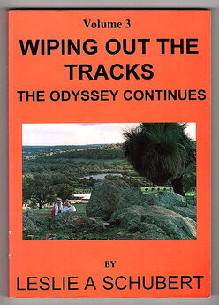 Wiping Out the Tracks: Volume 3: The Odyssey Continues by Leslie A Schubert
