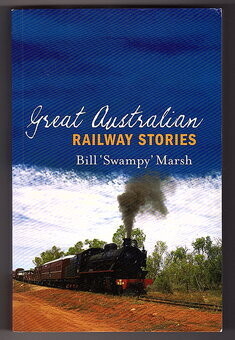 Great Australian Stories by Bill Swampy Marsh