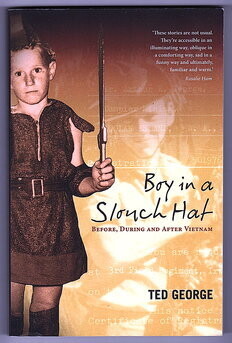 Boy in a Slouch Hat: Before, During and After Vietnam by Ted George