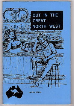 Out in the Great North West by Bill Alpin