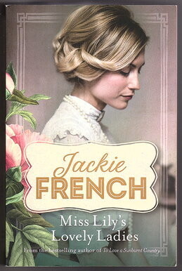 Miss Lily's Lovely Ladies by Jackie French