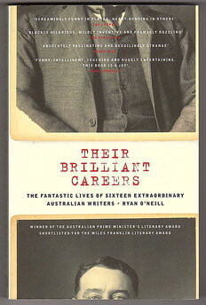 Their Brilliant Careers The Fantastic Lives of Sixteen Extraordinary Australian Writers by Ryan O'Neill