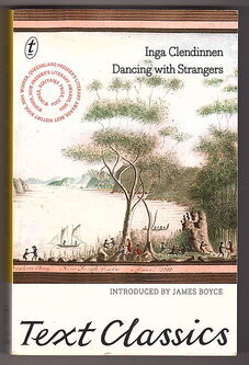 Dancing with Strangers by Inga Clendinnen