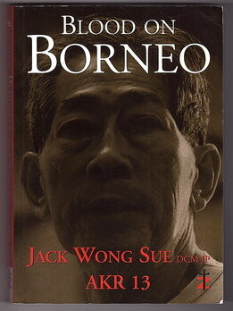 Blood on Borneo by Jack Wong Sue