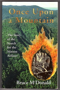 Once Upon a Mountain: The Story of the Search for the Stinson Airliner by Bruce McDonald