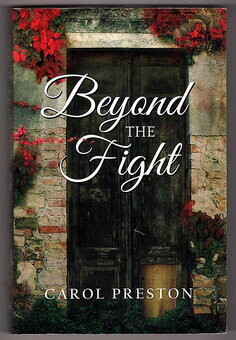 Beyond the Fight by Carol Preston