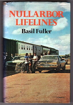 Nullarbor Lifelines by Basil Fuller