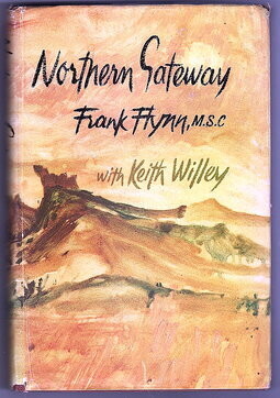 Northern Gateway by Frank Flynn with Keith Willey