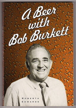 A Beer with Bob Burkett by Roberta Edwards