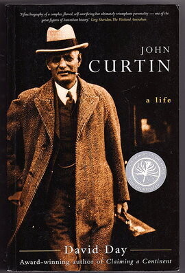 John Curtin: A Life by David Day