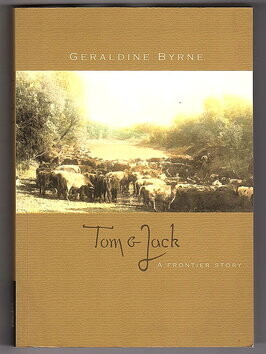 Tom and Jack: A Frontier Story by Geraldine Byrne