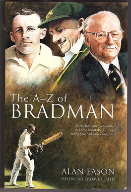 The A-Z of Bradman by Alan Eason