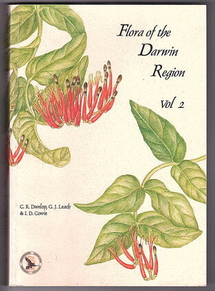 Flora of the Darwin Region: Vol 2 [Northern Territory Botanical Bulletin no. 20] by Clyde R Dunlop, Gregory J Leach and Ian D Cowie