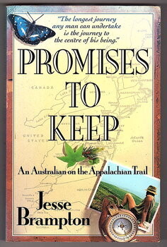 Promises to Keep: An Australian on the Appalachian Trail by Jesse Brampton