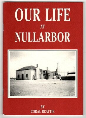 Our Life at Nullarbor by Coral Beattie