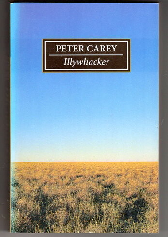 Illywhacker by Peter Carey