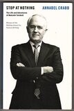 Stop at Nothing: The Life and Adventures of Malcolm Turnbull by Annabel Crabb