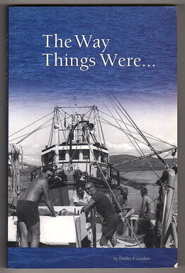 The Way Things Were by Dudley P Gordon