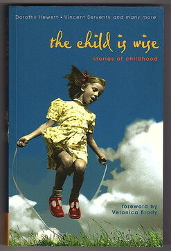 The Child is Wise: An Anthology of Childhood edited by Janet Blagg