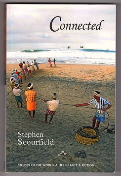 Connected: A Life in Fact & Fiction by Stephen Scourfield