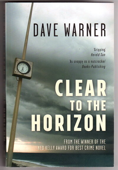 Clear to the Horizon [DI Dan Clement and Snowy Lane - Book 3] by Dave Warner
