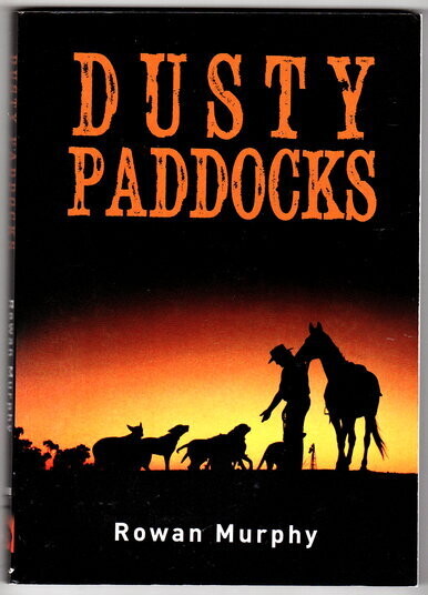 Dusty Paddocks by Rowan Murphy