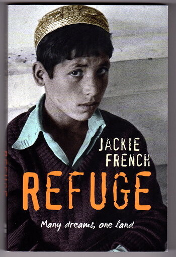 Refuge: Many Dreams, One Land by Jackie French